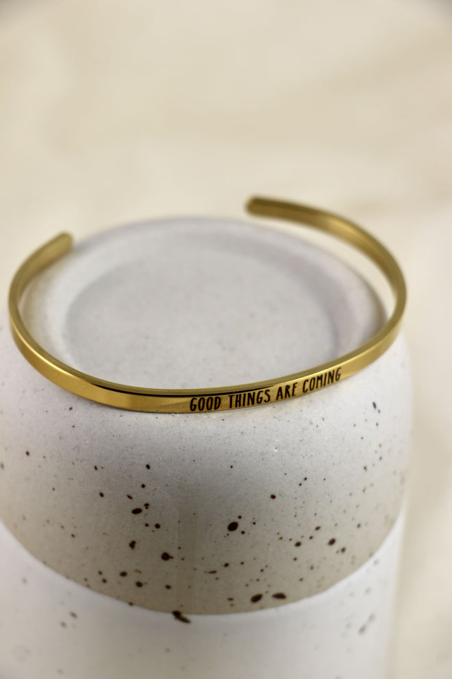 Bracelet Mantra - Good things are coming