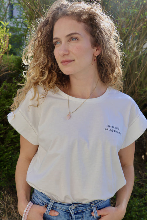 Mantra T-Shirt "currently living dreams"
